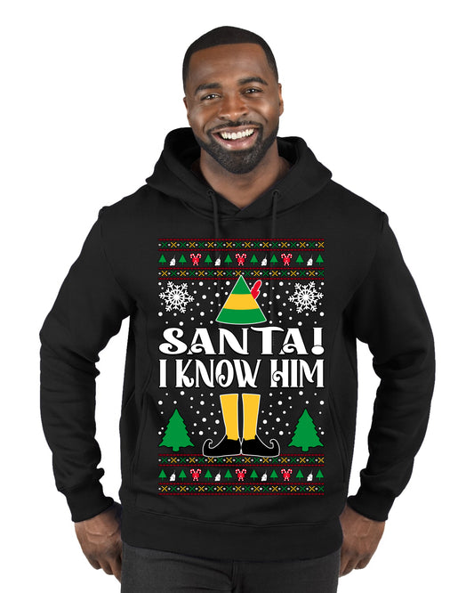 Santa! I Know Him Christmas Movie Quote , Christmas Gifts, Funny Xmas Gift Idea, Ugly Christmas Sweater Premium Graphic Hoodie Sweatshirt