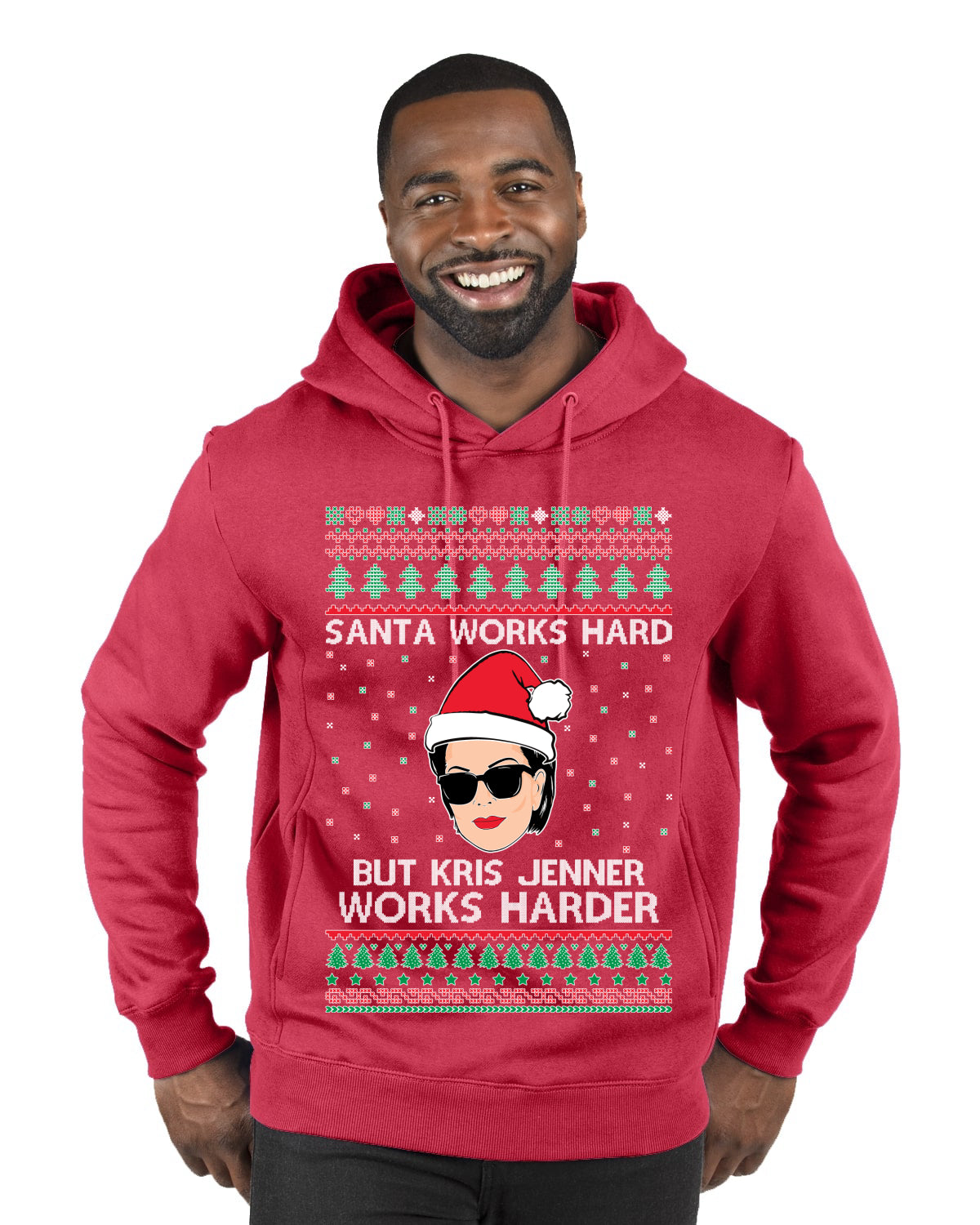 Santa Works Hard But Kris Works Harder Jenner, Christmas Gifts, Funny Xmas Gift Idea, Ugly Christmas  Premium Graphic Hoodie Sweatshirt
