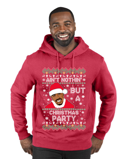 Tupac Aint Nothin But a Christmas Party, Christmas Gifts, Funny Xmas Gift Idea, Ugly Christmas Sweater Premium Graphic Hoodie Sweatshirt