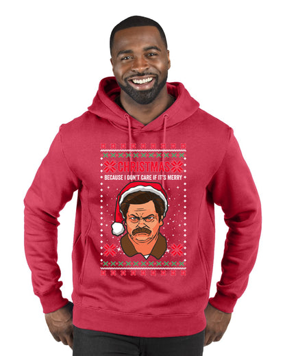 Christmas Ron - I Don't Care If Its Merry, Christmas Gifts, Funny Xmas Gift Idea, Ugly Christmas Sweater Premium Graphic Hoodie Sweatshirt