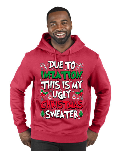 Due To Inflation This Is My Ugly Christmas Sweater, Christmas Gifts, Funny Xmas Gift Idea, Ugly Christmas Sweater, Christmas Gifts, Funny Xmas Gift Idea, Premium Graphic Hoodie Sweatshirt