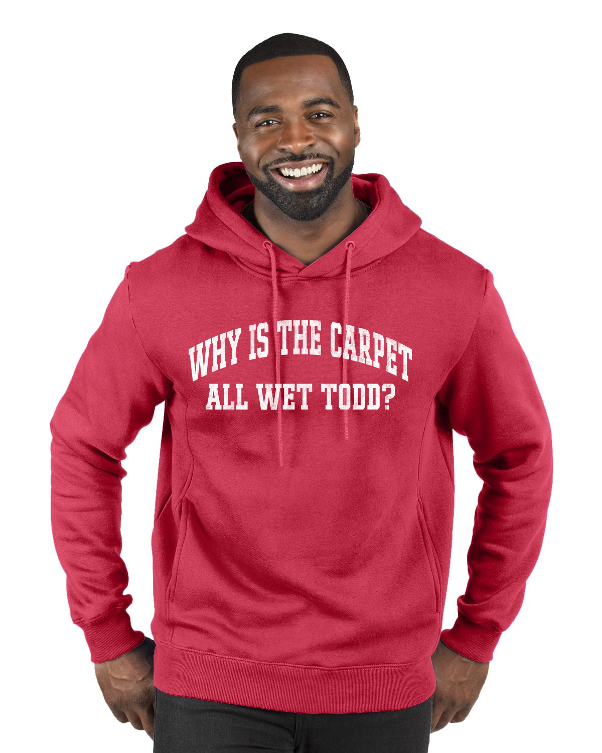 Vintage Movie Quote Why Is The Carpet Wet Todd?, Christmas Gifts, Funny Xmas Gift Idea, Ugly Christmas Sweater Premium Graphic Hoodie Sweatshirt