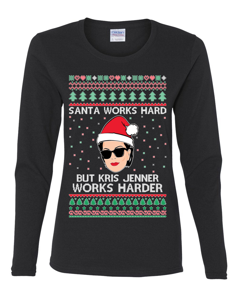 Santa Works Hard But Kris Works Harder Jenner, Christmas Gifts, Funny Xmas Gift Idea, Ugly Christmas  Womens Graphic Long Sleeve T-Shirt