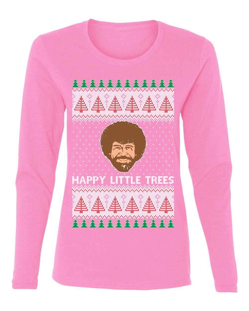 Bob Happy Little Trees Ross Painter, Christmas Gifts, Funny Xmas Gift Idea, Ugly Christmas  Womens Graphic Long Sleeve T-Shirt