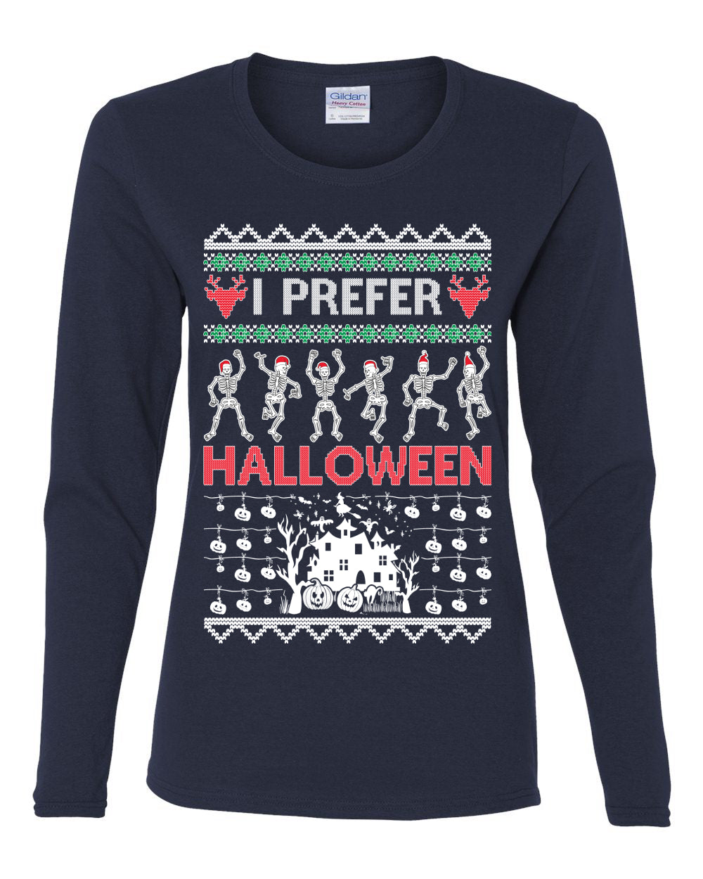 I Prefer Halloween Dancing Skeletons, Xmas Dancers, Christmas Gifts, Funny Xmas Gift Idea, Ugly Christmas  Womens Graphic Long Sleeve T-Shirt