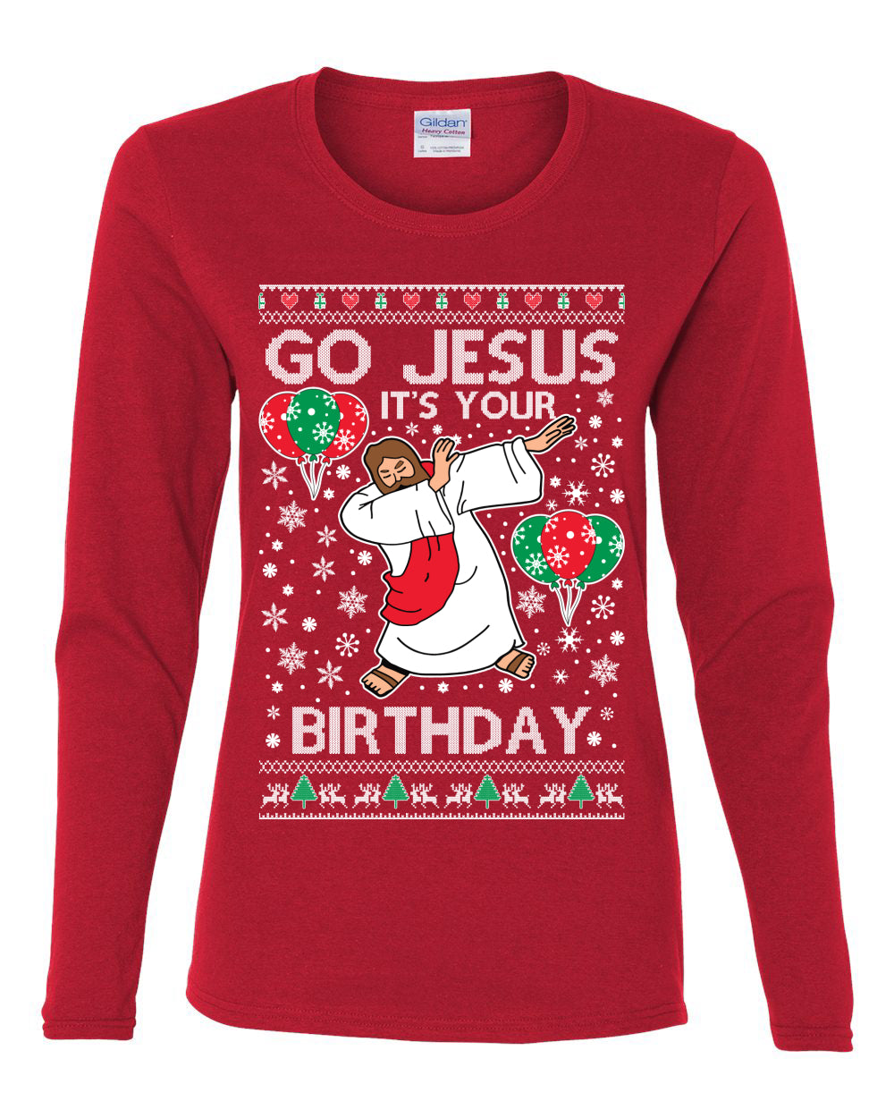 Go Jesus It's Your Birthday, Jesus Birthday, Christmas Gifts, Funny Xmas Gift Idea, Ugly Christmas  Womens Graphic Long Sleeve T-Shirt