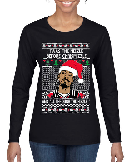 Twas The Nizzle Before Chrismizzle And All Through The Wizzle White, Christmas Gifts, Funny Xmas Gift Idea, Ugly Christmas Sweater Womens Graphic Long Sleeve T-Shirt