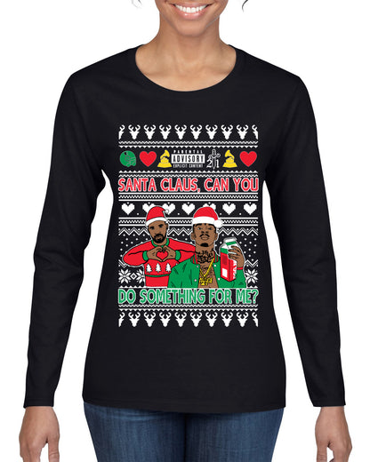 Santa Claus, Can You Do Something For Me? ,Christmas Gifts, Funny Xmas Gift Idea, Ugly Christmas Sweater Womens Graphic Long Sleeve T-Shirt