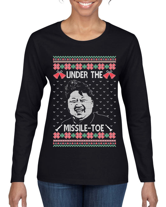 Under The Missle Toe ,Christmas Gifts, Funny Xmas Gift Idea, Ugly Christmas Sweater Womens Graphic Long Sleeve T-Shirt