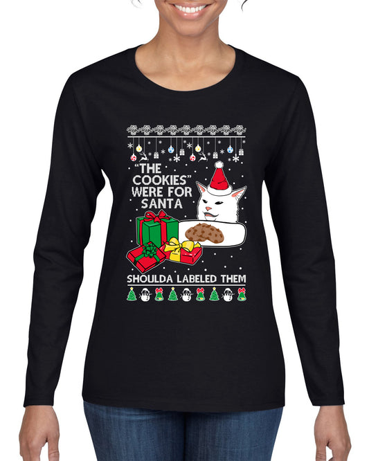 Cat Meme The Cookies Were For Santa Cute Xmas Meme, Christmas Gifts, Funny Xmas Gift Idea, Ugly Christmas Sweater Womens Graphic Long Sleeve T-Shirt