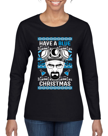 Have a Blue Christmas Walter Breaking TV Christmas, Christmas Gifts, Funny Xmas Gift Idea, Ugly Christmas Sweater Womens Graphic Long Sleeve T-Shirt