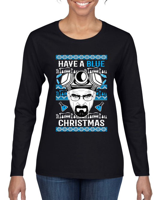 Have a Blue Christmas Walter Breaking TV Christmas, Christmas Gifts, Funny Xmas Gift Idea, Ugly Christmas Sweater Womens Graphic Long Sleeve T-Shirt