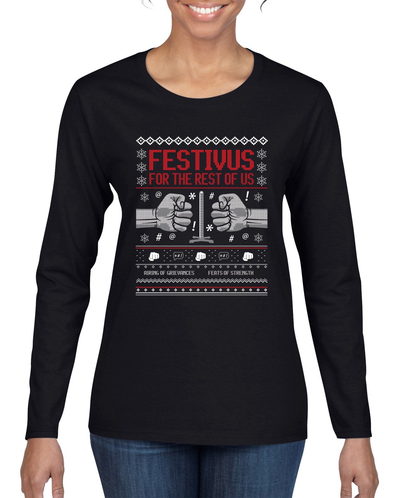 Festivus for the Rest of Us, Christmas Gifts, Funny Xmas Gift Idea, Ugly Christmas Sweater Womens Graphic Long Sleeve T-Shirt