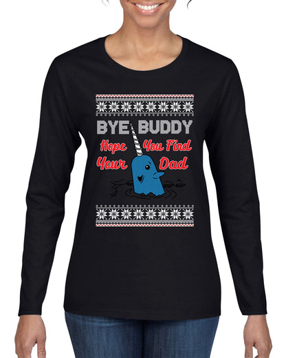 Hope You Find Your Dad Funny Elf Christmas Quote, Christmas Gifts, Funny Xmas Gift Idea, Ugly Christmas Sweater Womens Graphic Long Sleeve T-Shirt