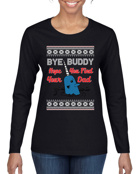 Hope You Find Your Dad Funny Elf Christmas Quote, Christmas Gifts, Funny Xmas Gift Idea, Ugly Christmas Sweater Womens Graphic Long Sleeve T-Shirt