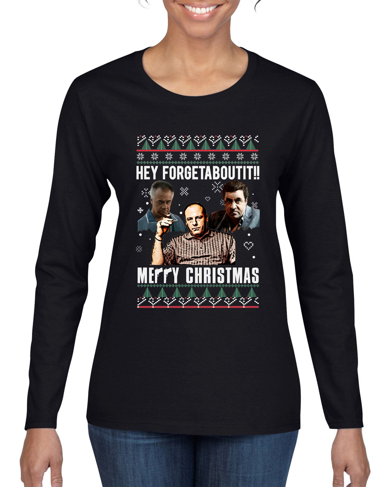 Hey Forgetabout Mery Christmas, Christmas Gifts, Funny Xmas Gift Idea, Ugly Christmas Sweater Womens Graphic Long Sleeve T-Shirt