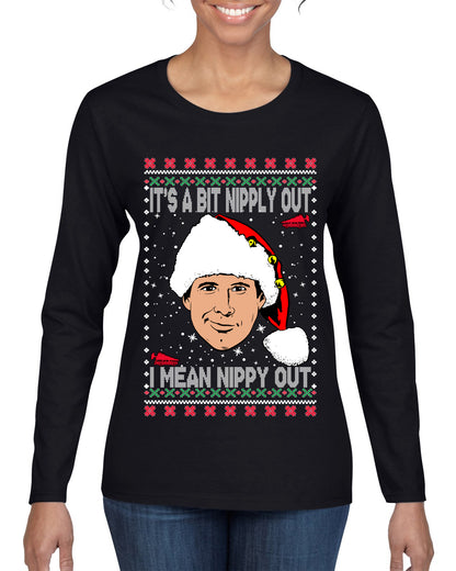 Clark G It's A Bit Nipply Out, Christmas Gifts, Funny Xmas Gift Idea, Ugly Christmas Sweater Womens Graphic Long Sleeve T-Shirt