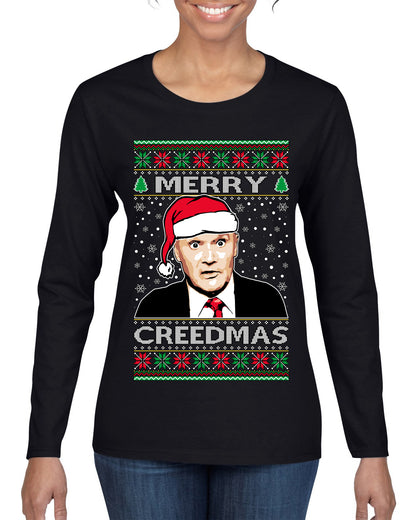 Merry Creedmas , Merry Christmas Tee, Ugly Christmas,  Sweater Womens Graphic Long Sleeve T-Shirt