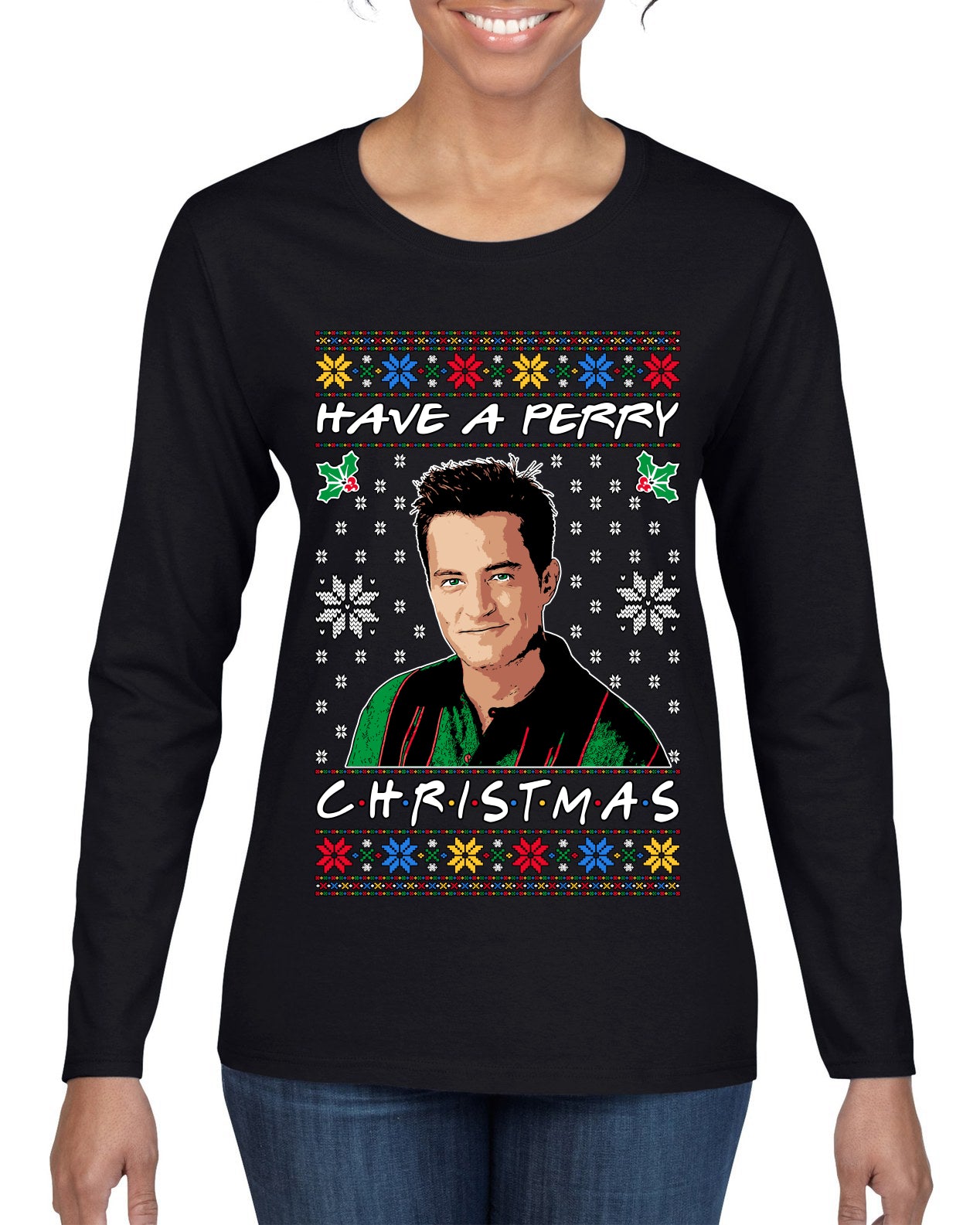 Have a Perry Christmas , Merry Christmas Tee, Ugly Christmas,  Sweater Womens Graphic Long Sleeve T-Shirt