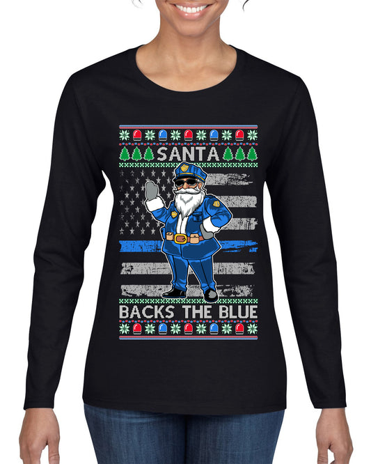 Santa Backs the Blue, Christmas Gifts, Funny Xmas Gift Idea, Ugly Christmas Sweater Womens Graphic Long Sleeve T-Shirt