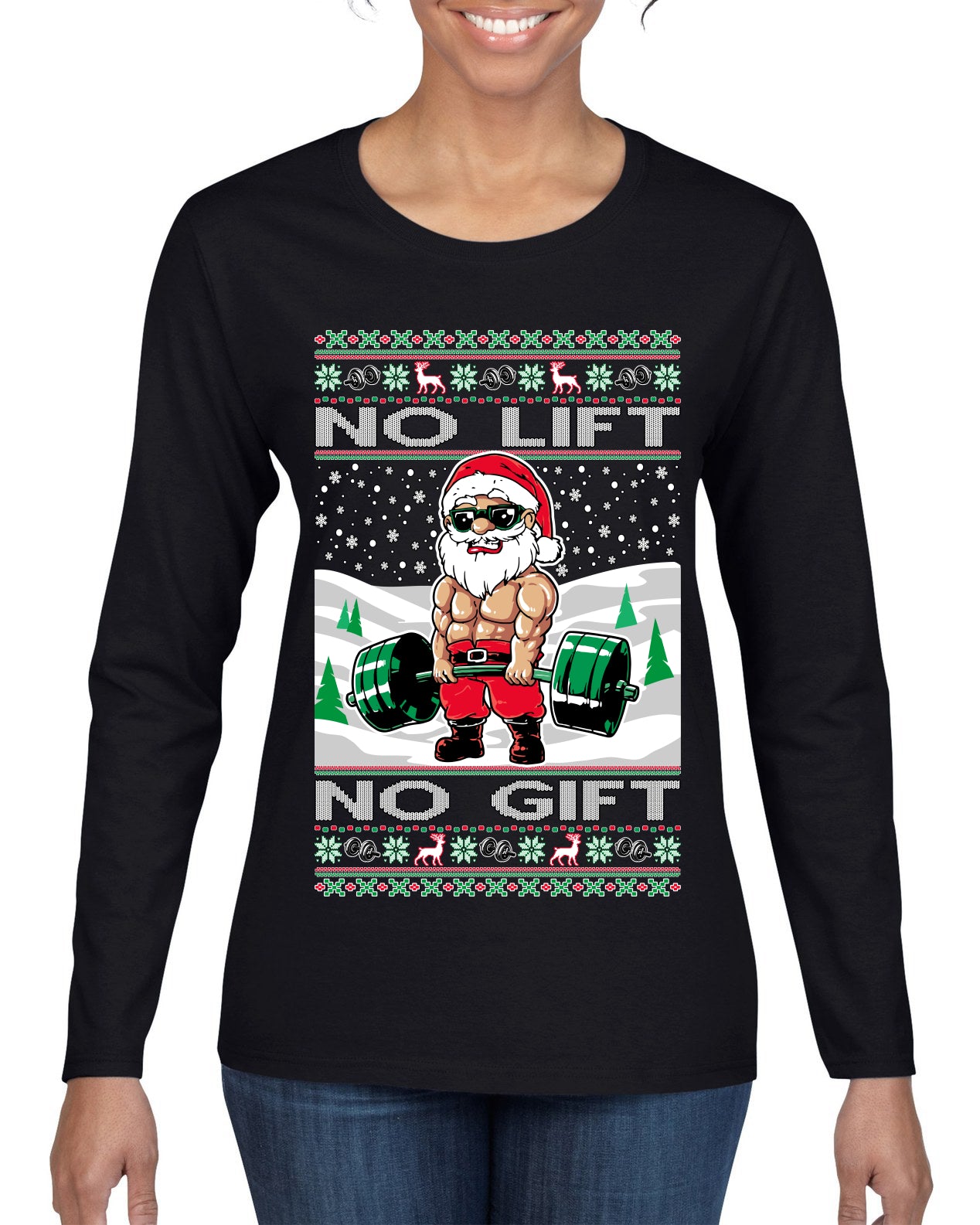 Merry Liftmas No Lift No Gift, Christmas Gifts, Funny Xmas Gift Idea, Ugly Christmas Sweater Womens Graphic Long Sleeve T-Shirt