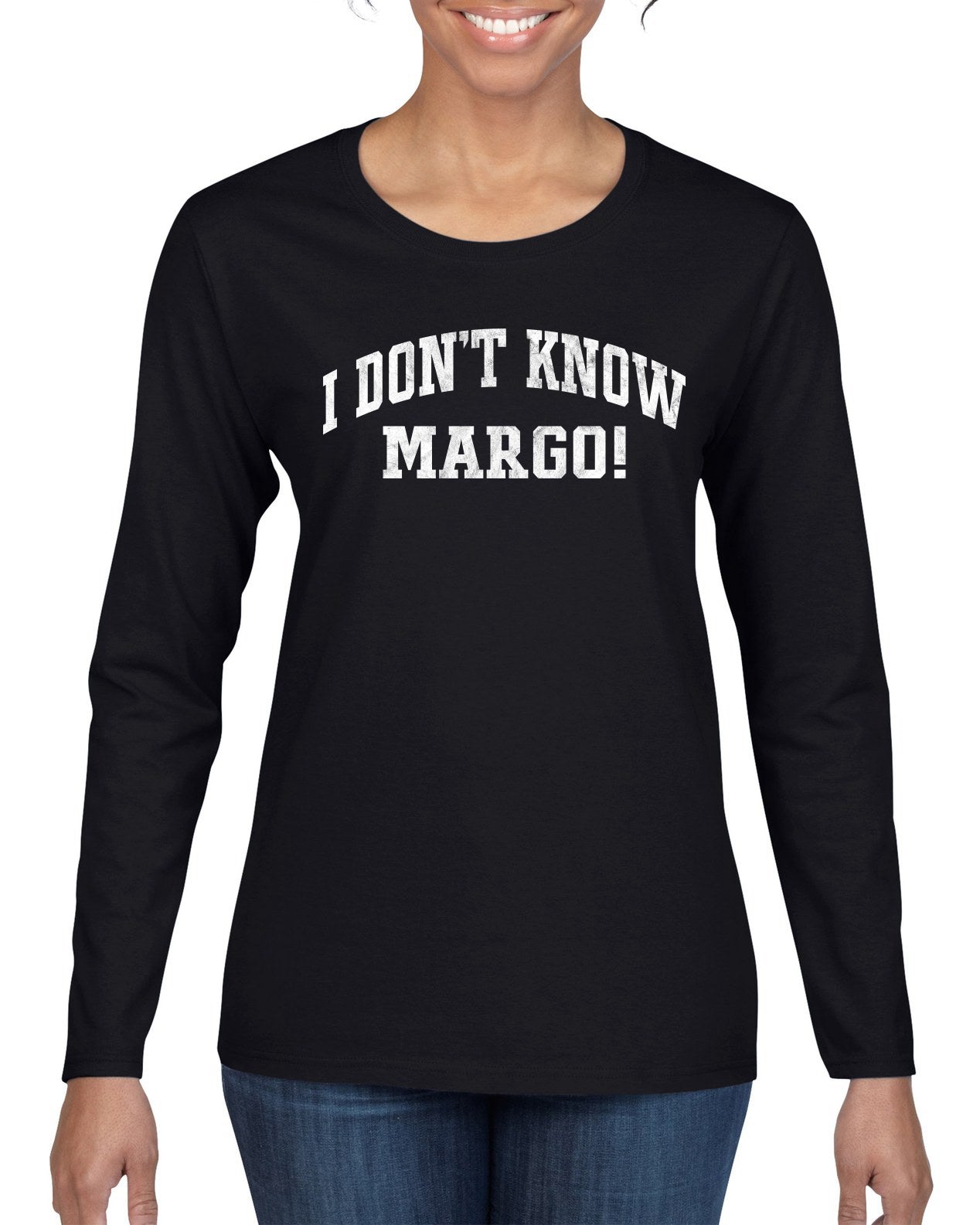Vintage Movie Quote I Don't Know Margo!, Christmas Gifts, Funny Xmas Gift Idea, Ugly Christmas Sweater Womens Graphic Long Sleeve T-Shirt