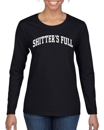 Vintage Movie Quote Shitter's Full, Christmas Gifts, Funny Xmas Gift Idea, Ugly Christmas Sweater Womens Graphic Long Sleeve T-Shirt