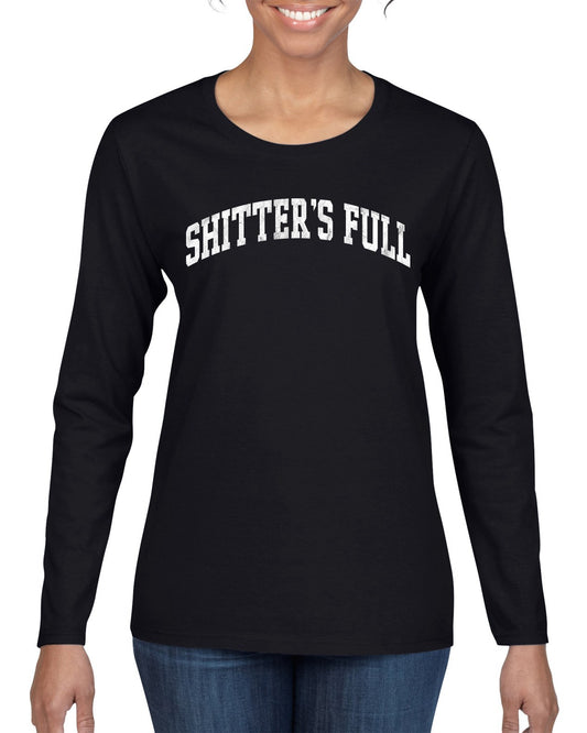 Vintage Movie Quote Shitter's Full, Christmas Gifts, Funny Xmas Gift Idea, Ugly Christmas Sweater Womens Graphic Long Sleeve T-Shirt