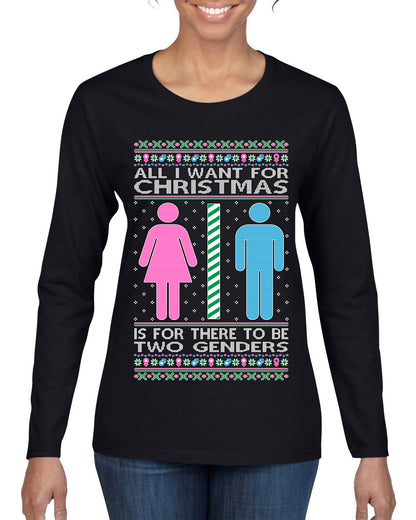 Two Genders For Christmas is All I Want, Christmas Gifts, Funny Xmas Gift Idea Ugly Christmas Sweater Womens Graphic Long Sleeve T-Shirt