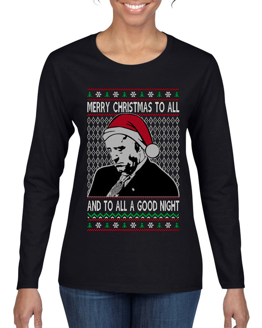 A Good Night Sleepy Joe Merry Xmas To All,Christmas Gifts, Funny Xmas Gift Idea, Ugly Christmas Sweater Womens Graphic Long Sleeve T-Shirt