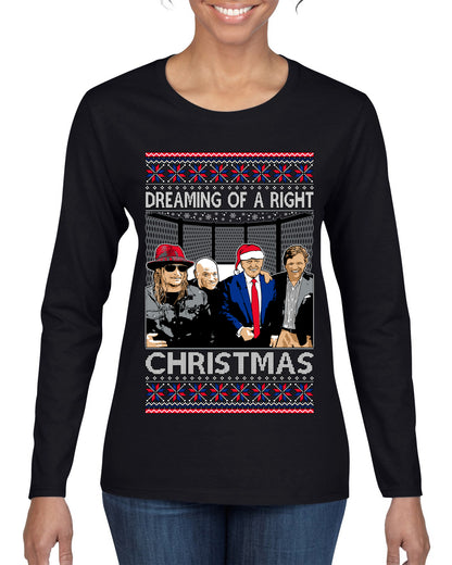 Dreaming Of A Right Christmas, Trump 2024 ,  , Christmas Gifts, Funny Xmas Gift Idea, Ugly Christmas Sweater Womens Graphic Long Sleeve T-Shirt
