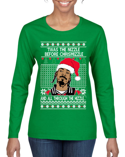 Twas The Nizzle Before Chrismizzle And All Through The Wizzle White, Christmas Gifts, Funny Xmas Gift Idea, Ugly Christmas Sweater Womens Graphic Long Sleeve T-Shirt