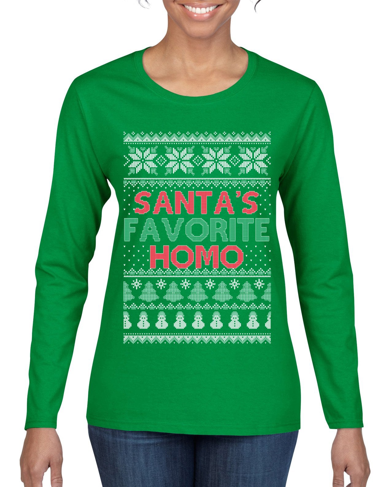 Santa's Favorite Homo ,Christmas Gifts, Funny Xmas Gift Idea, Ugly Christmas Sweater Womens Graphic Long Sleeve T-Shirt