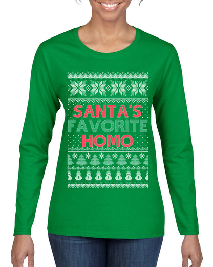 Santa's Favorite Homo ,Christmas Gifts, Funny Xmas Gift Idea, Ugly Christmas Sweater Womens Graphic Long Sleeve T-Shirt