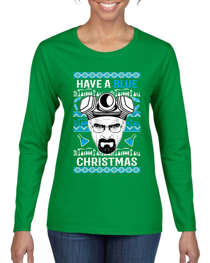 Have a Blue Christmas Walter Breaking TV Christmas, Christmas Gifts, Funny Xmas Gift Idea, Ugly Christmas Sweater Womens Graphic Long Sleeve T-Shirt