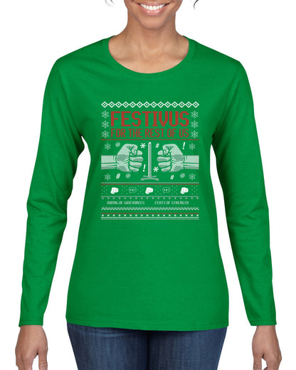 Festivus for the Rest of Us, Christmas Gifts, Funny Xmas Gift Idea, Ugly Christmas Sweater Womens Graphic Long Sleeve T-Shirt