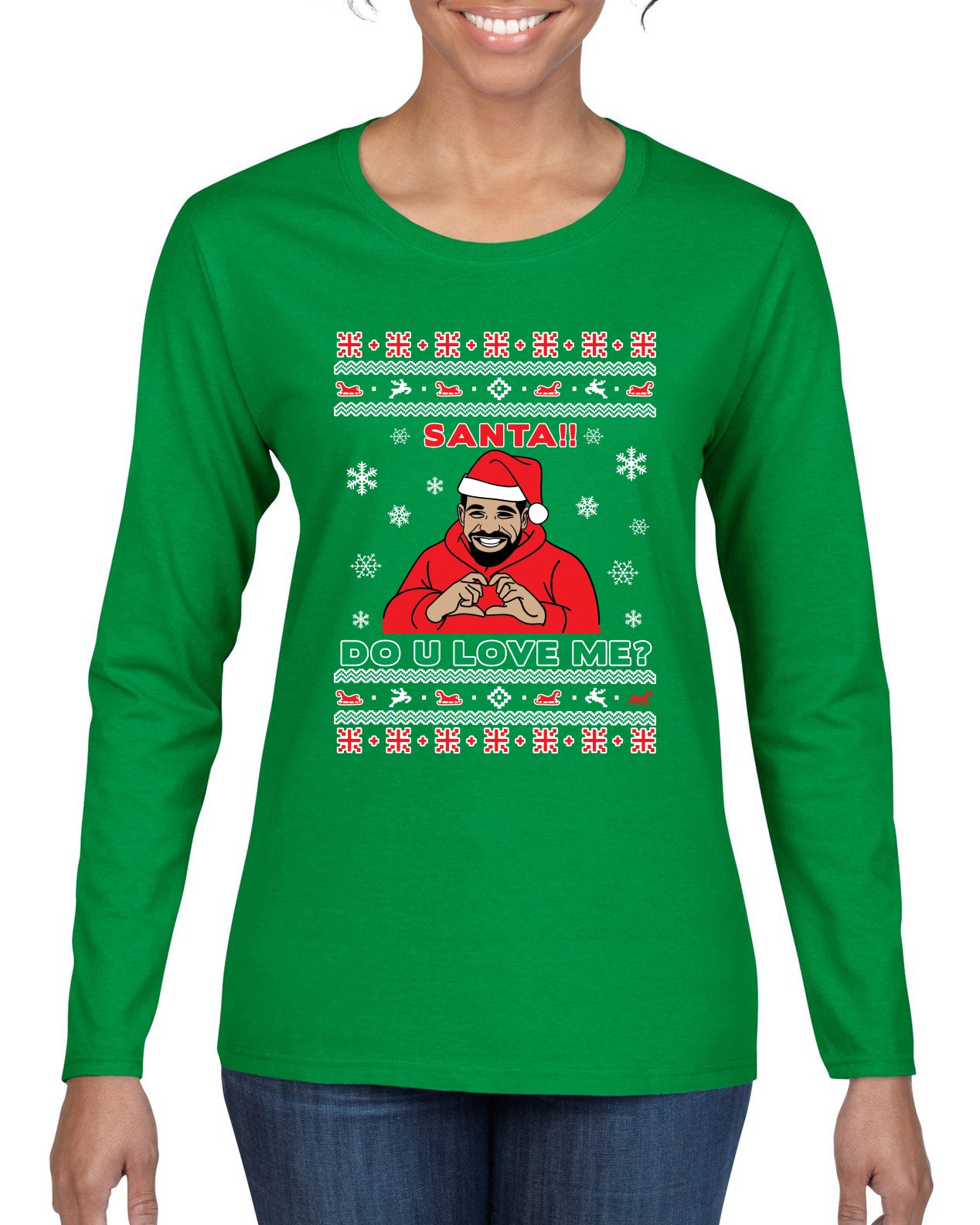 Santa!! Do You Love Me? Ugly Christmas Sweater, Christmas Gifts, Funny Xmas Gift Idea, Ugly Christmas Sweater Womens Graphic Long Sleeve T-Shirt