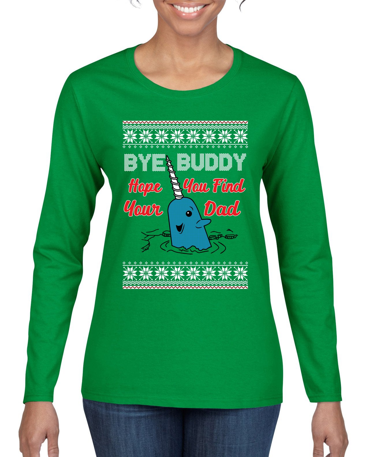 Hope You Find Your Dad Funny Elf Christmas Quote, Christmas Gifts, Funny Xmas Gift Idea, Ugly Christmas Sweater Womens Graphic Long Sleeve T-Shirt