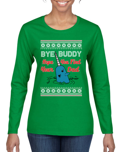 Hope You Find Your Dad Funny Elf Christmas Quote, Christmas Gifts, Funny Xmas Gift Idea, Ugly Christmas Sweater Womens Graphic Long Sleeve T-Shirt