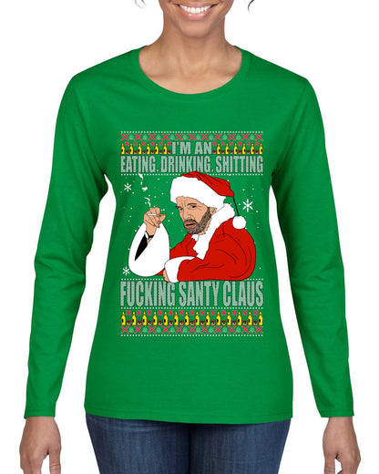 Bad Santa Fucking Santy Claus, Christmas Gifts, Funny Xmas Gift Idea, Ugly Christmas Sweater Womens Graphic Long Sleeve T-Shirt