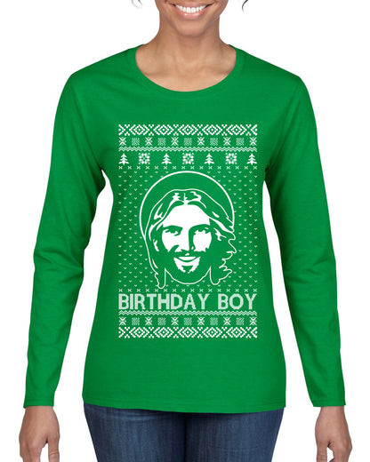 Birthday Boy Jesus Christ, Christmas Gifts, Funny Xmas Gift Idea, Ugly Christmas Sweater Womens Graphic Long Sleeve T-Shirt