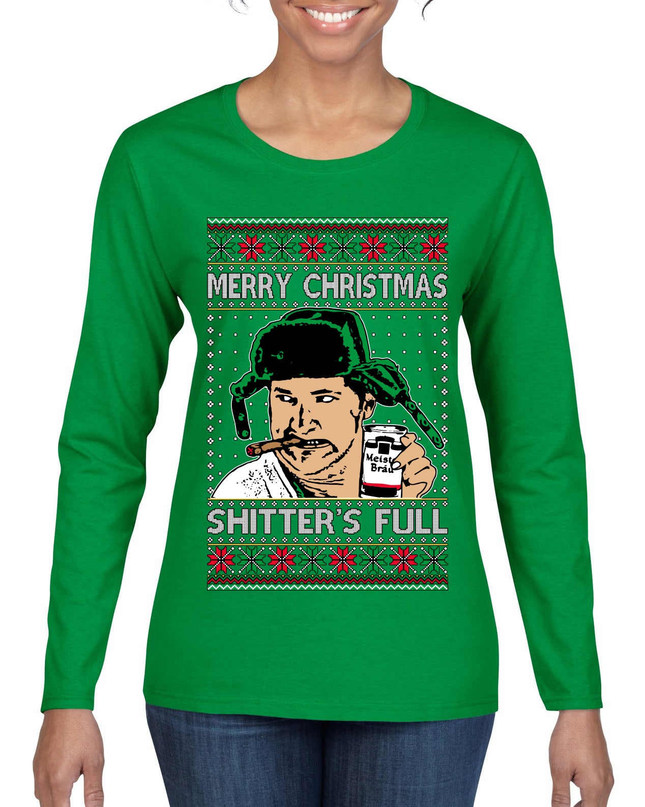 Shitter's Full Cousin Eddie Christmas Family Vacation Ugly Christmas Sweater, Christmas Gifts, Funny Xmas Gift Idea, Womens Graphic Long Sleeve T-Shirt