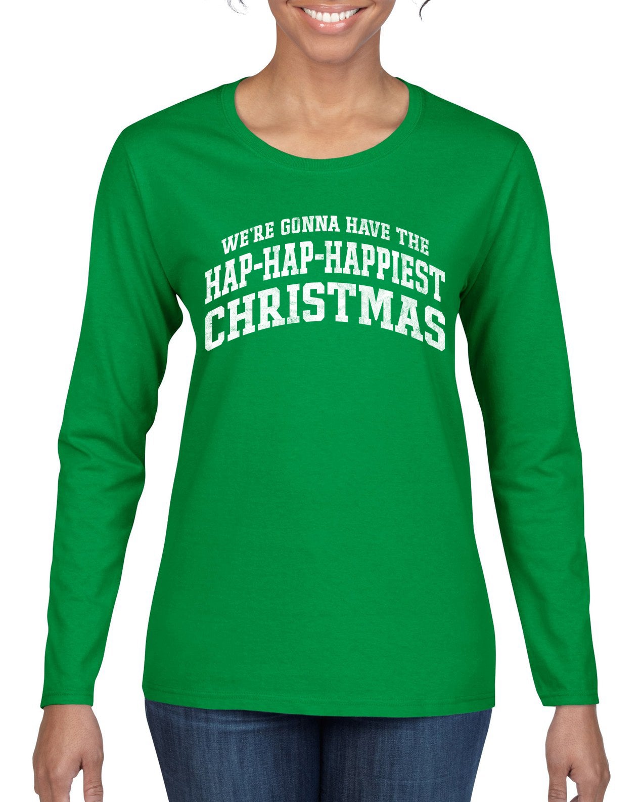 Vintage Movie Quote Hap-Hap-Happiest Christmas, Christmas Gifts, Funny Xmas Gift Idea, Ugly Christmas Sweater Womens Graphic Long Sleeve T-Shirt