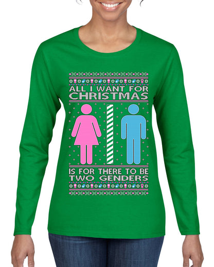 Two Genders For Christmas is All I Want, Christmas Gifts, Funny Xmas Gift Idea Ugly Christmas Sweater Womens Graphic Long Sleeve T-Shirt