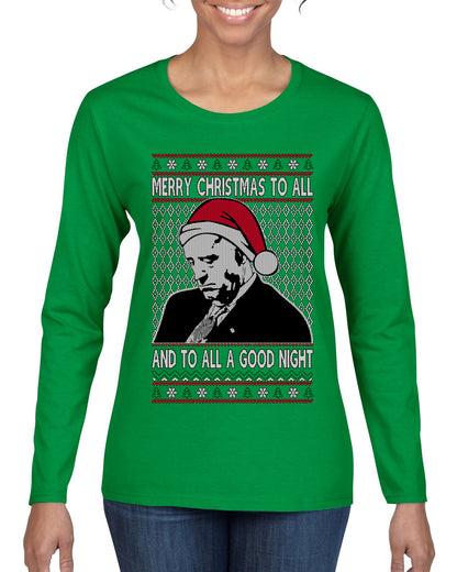 A Good Night Sleepy Joe Merry Xmas To All,Christmas Gifts, Funny Xmas Gift Idea, Ugly Christmas Sweater Womens Graphic Long Sleeve T-Shirt