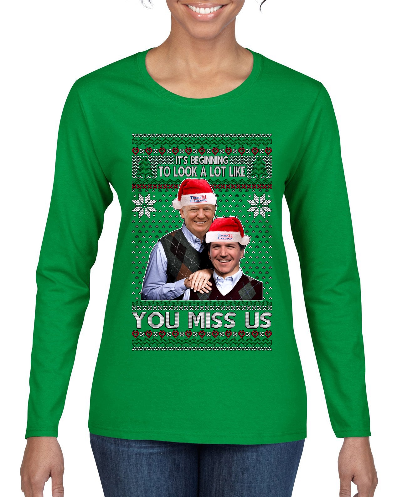 Trump Carlson 24 Beginning To Look Like You Miss Us, Christmas Gifts, Funny Xmas Gift Idea, Ugly Christmas Sweater Womens Graphic Long Sleeve T-Shirt