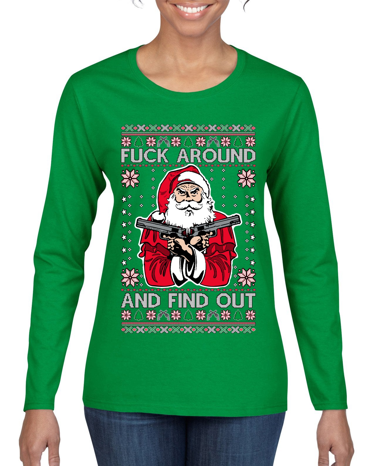 F Around And Find Out Santa, Christmas Gifts, Funny Xmas Gift Idea, Ugly Christmas Sweater Womens Graphic Long Sleeve T-Shirt