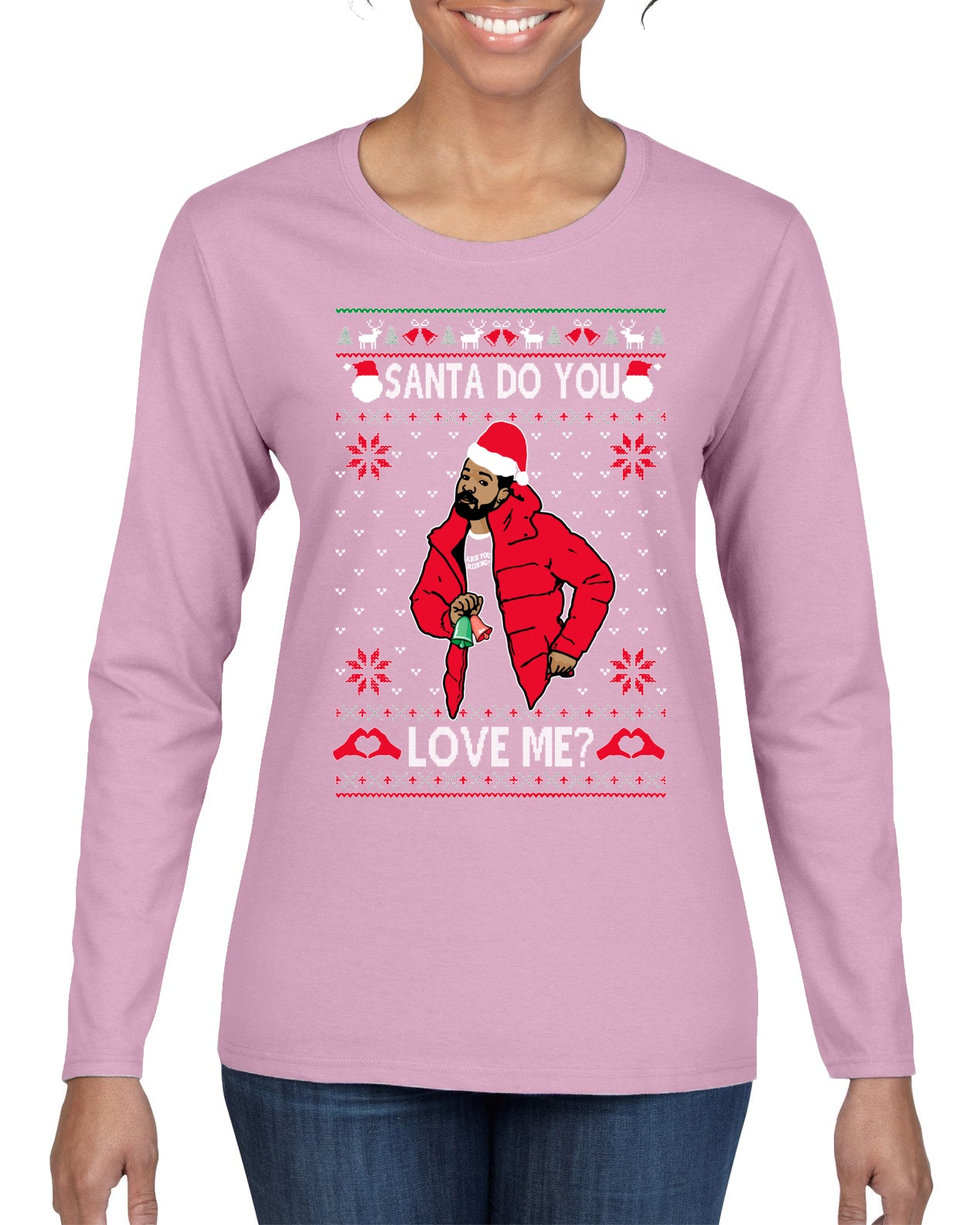 Santa Do You Love Me? White, Christmas Gifts, Funny Xmas Gift Idea, Ugly Christmas Sweater Womens Graphic Long Sleeve T-Shirt