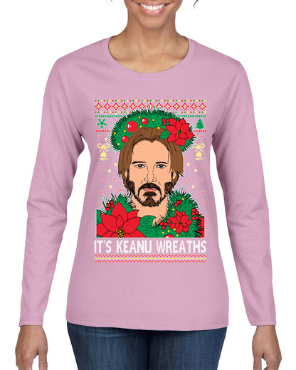 It's Keanu Wreaths ,Christmas Gifts, Funny Xmas Gift Idea, Ugly Christmas Sweater Womens Graphic Long Sleeve T-Shirt