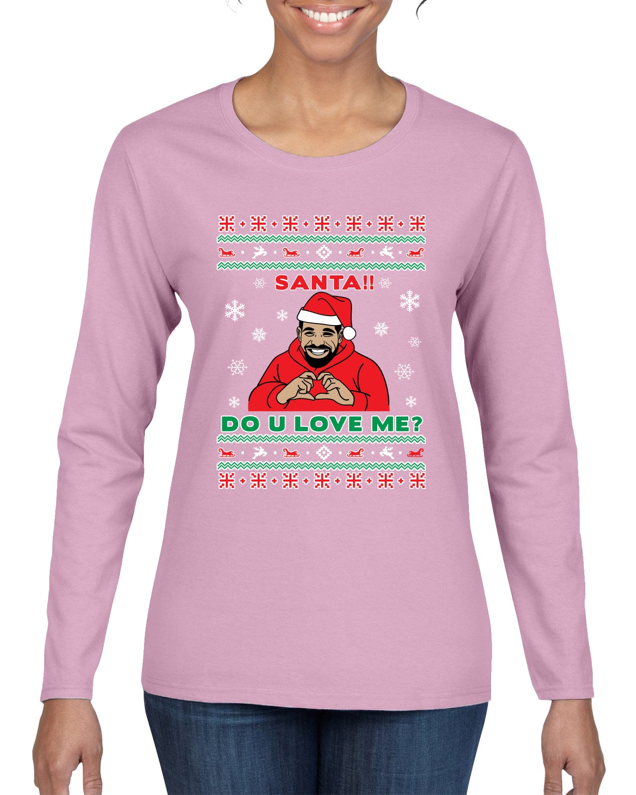 Santa!! Do You Love Me? Ugly Christmas Sweater, Christmas Gifts, Funny Xmas Gift Idea, Ugly Christmas Sweater Womens Graphic Long Sleeve T-Shirt